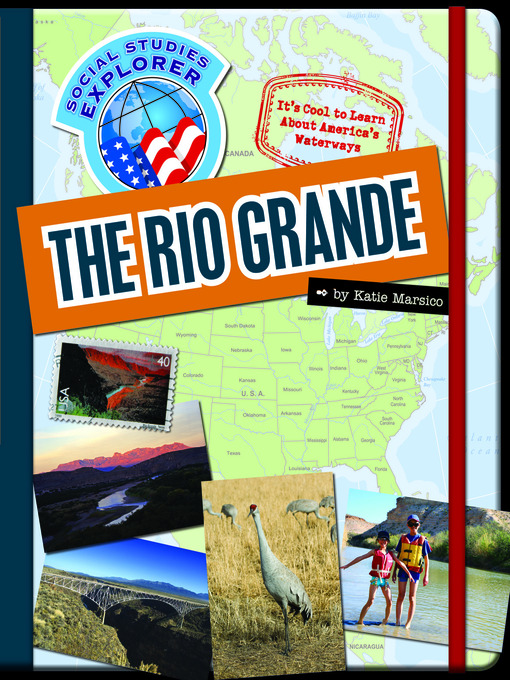 Title details for The Rio Grande by Katie Marsico - Available